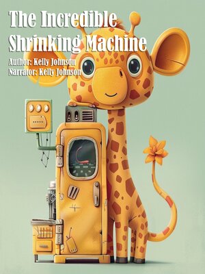cover image of The Incredible Shrinking Machine
